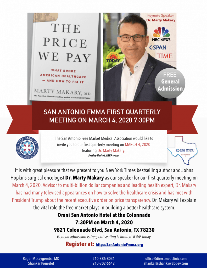 San Antonio Free Market Medical Association flyer for First Quarterly Meeting on March 4, 2020 7:30 PM at Omni Hotel. Featuring Dr. Marty Makary, keynote speaker. Author of The Price We Pay: What Broke American Healthcare and How to Fix It.