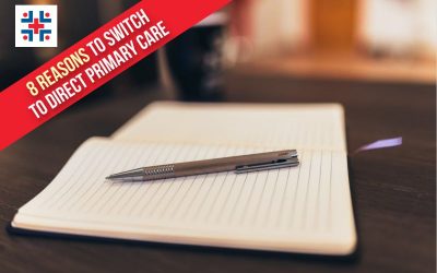 8 Reasons To Switch To Direct Primary Care